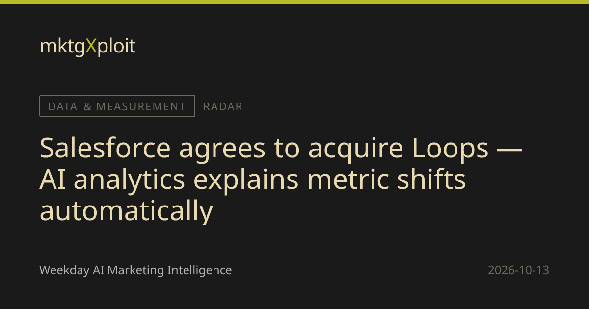 Salesforce agrees to acquire Loops — AI analytics explains metric ...